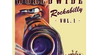 20 Songs: Various Artists - Worldwide Rockabilly Vol. 1 - CD & Double 10inch LP