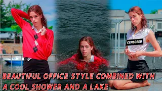 Wetlook Office Style combined with a Cool Shower and a Lake