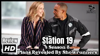 Station 19 Season 8 Plans Revealed By Showrunners