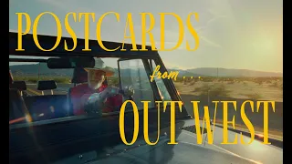Postcards from Out West: Teaser