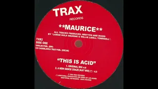 Maurice - This Is Acid (A New Dance Craze) (K&T Mix) (2014)