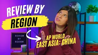 AP World Review By Region: China