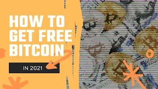 How To Get FREE BITCOIN? 6 Ways! (Legit & Realistic)