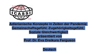 German/ Deutsch: Präsentation von Prof. Dr. Eva Dreikurs Ferguson beim virtuellen ICASSI 2020