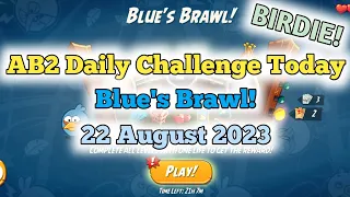 Angry Birds 2 AB2 Daily Challenge Today Blue's Brawl! BIRDIE! (2-3-4 Rooms)