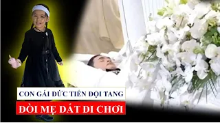 Xót Xa Cảnh Con Gái Đức Tiến Đội Tang Cha Vô Tư Đòi Mẹ Dắt Đi Chơi