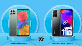 Samsung Galaxy M33 5G Vs Xiaomi Redmi Note 11 Pro Plus 5G