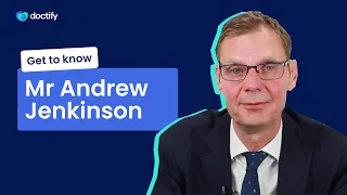 Know Your Local Doctor |  Mr Andrew Jenkinson - General Surgeon