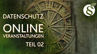 Online Veranstaltungen Teil 2 - Datenschutz