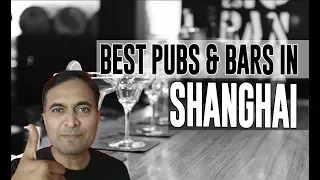 Best Bars Pubs & hangout places in Shanghai, China