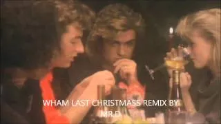Wham Last Christmass Trance Remix