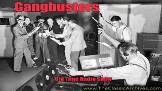 Gang Busters 490618  The Case of the Bandit Brothers, Old Time Radio