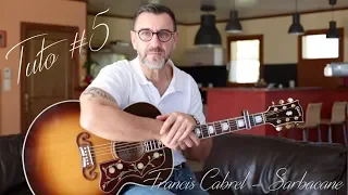 Tuto Guitare #5: Francis Cabrel - Sarbacane