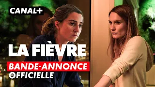 La Fièvre - Bande-annonce CANAL+