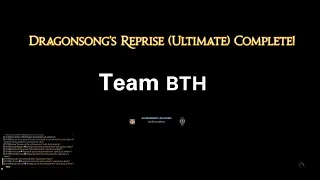 FFXIV - (DSR) Dragonsong's Reprise Ultimate Clear - GNB POV - Team BTH