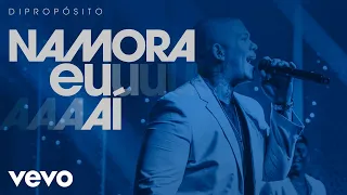 Di Propósito - Namora Eu Aí (Ao Vivo)