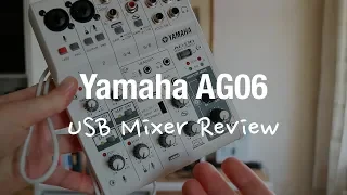 Yamaha AG06 USB Audio Interface Mixer Review (Podcast, Gaming)