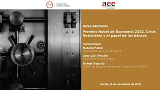 Debate-'Premios Nobel de Economía 2022. Crisis financieras y el papel de los bancos'