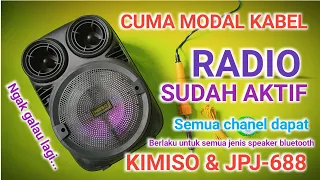 CARA MENGAKTIFKAN RADIO SPEAKER KIMISO HANYA DENGAN MENGGUNAKAN KABEL|ANTENA TAMBAHAN