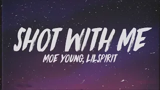 Moe Young - Shot With Me (Lyrics) ft. lilspirit