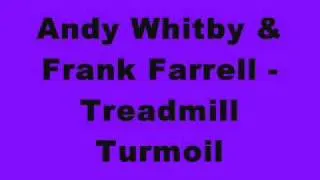 Andy Whitby & Frank Farrell - Treadmoil Turmoil