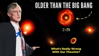 Same Universe! James Webb Telescope Discovers Galaxies Older Than the Big Bang