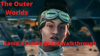 The Outer Worlds Canid's Cradle Quest Walkthrough