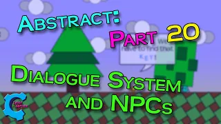 Abstract Game Dev Log 20 - Dialogue System and NPCs!