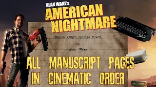 Return (Draft) by Alan Wake - Manuscript Pages in Cinematic Order With Visuals (American Nightmare)