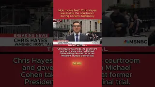 'Mob movie feel' in courtroom, says Chris Hayes during Cohen's testimony #CohenTestimony, #Drama