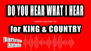 for KING & COUNTRY - Do You Hear What I Hear (Karaoke Version)
