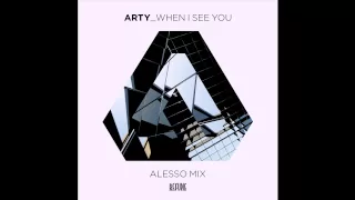 Arty - When I See You (Alesso Mix) (Radio Edit).avi