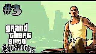 Grand Theft Auto: San Andreas ▶ Прохождение на андроид #3 (Без комментариев)