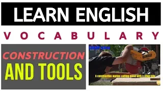 Learn English Vocabulary - Construction and Tools Words