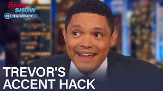 Trevor Noah Reveals His Accent Hack - Between The Scenes | The Daily Show