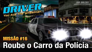 Driver: You Are The Wheelman - Missão #16 - Roube o Carro da Polícia