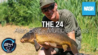 Alan Blair - The 24 - Multiple Lakes - Carp Fishing On The Clock!