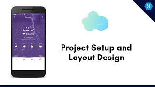 Xamarin Android Weather App -  Project Setup and Layout Design