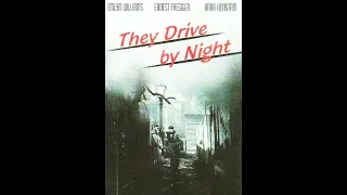 They Drive By Night (1938) - a British crime suspense thriller