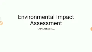 EIA | Law | Environmental Laws | Environmental Impact Assessment |