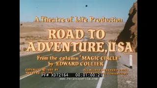 " ROAD TO ADVENTURE U.S.A."  1960s ROAD TRIP THROUGH UTAH'S CANYONLANDS NATIONAL PARK XD72164