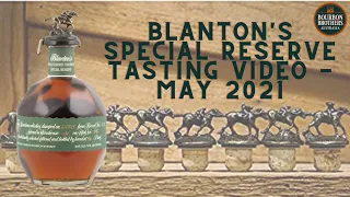 Blanton's Special Reserve Tasting Video - May 2021