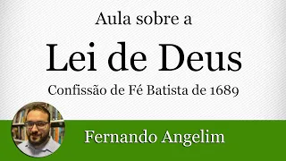 Uma AULA sobre a LEI DE DEUS! Pr. Fernando Angelim