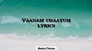 Vaanam Chaayum English (Lyrics)