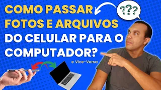 Transferindo arquivos e Fotos de um Celular para um PC e vice-versa - [MÉTODO ATUALIZADO 2023]