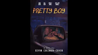 Pretty Boy (Official Trailer)