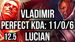 VLAD vs LUCIAN (MID) | 11/0/6, Legendary, 1.4M mastery, 600+ games | BR Master | 12.5