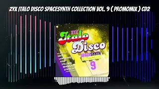 Zyx Italo Disco Spacesynth Collection Vol.9 ( PromoMix ) Cd2