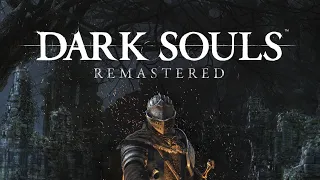 Прохождение Dark souls:REMASTERED на платину. 1 часть "Начало"