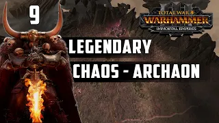 Legendary Chaos (Archaon) Immortal Empires Campaign - Total War: Warhammer 3 (Beta) - Episode 9